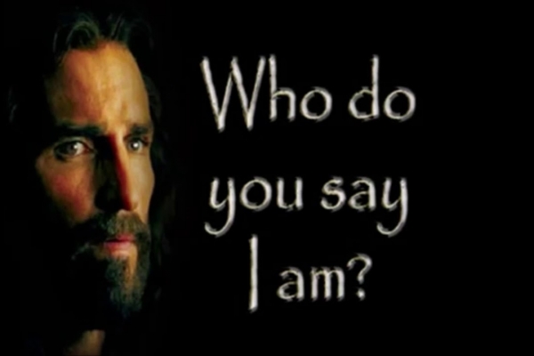 Who Do You Say I Am? Mark 8: 27-35
